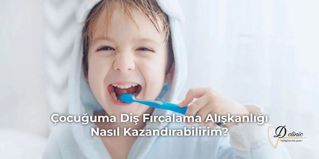 cocuguma-dis-fircalama-aliskanligi-nasil-kazandirabilirim-min