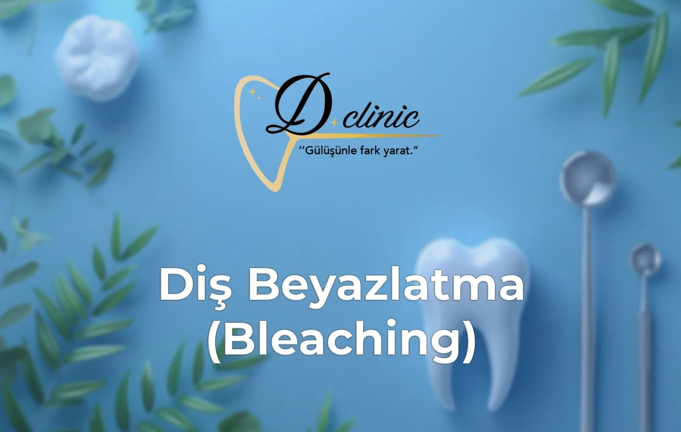 konya-dclinic-dis-beyazlatma-bleaching