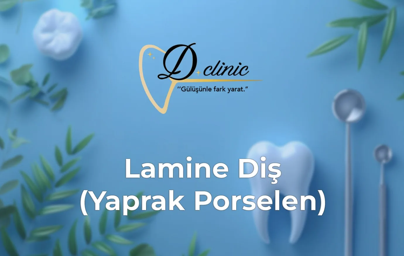 konya-dclinic-lamine-dis-yaprak-porselen