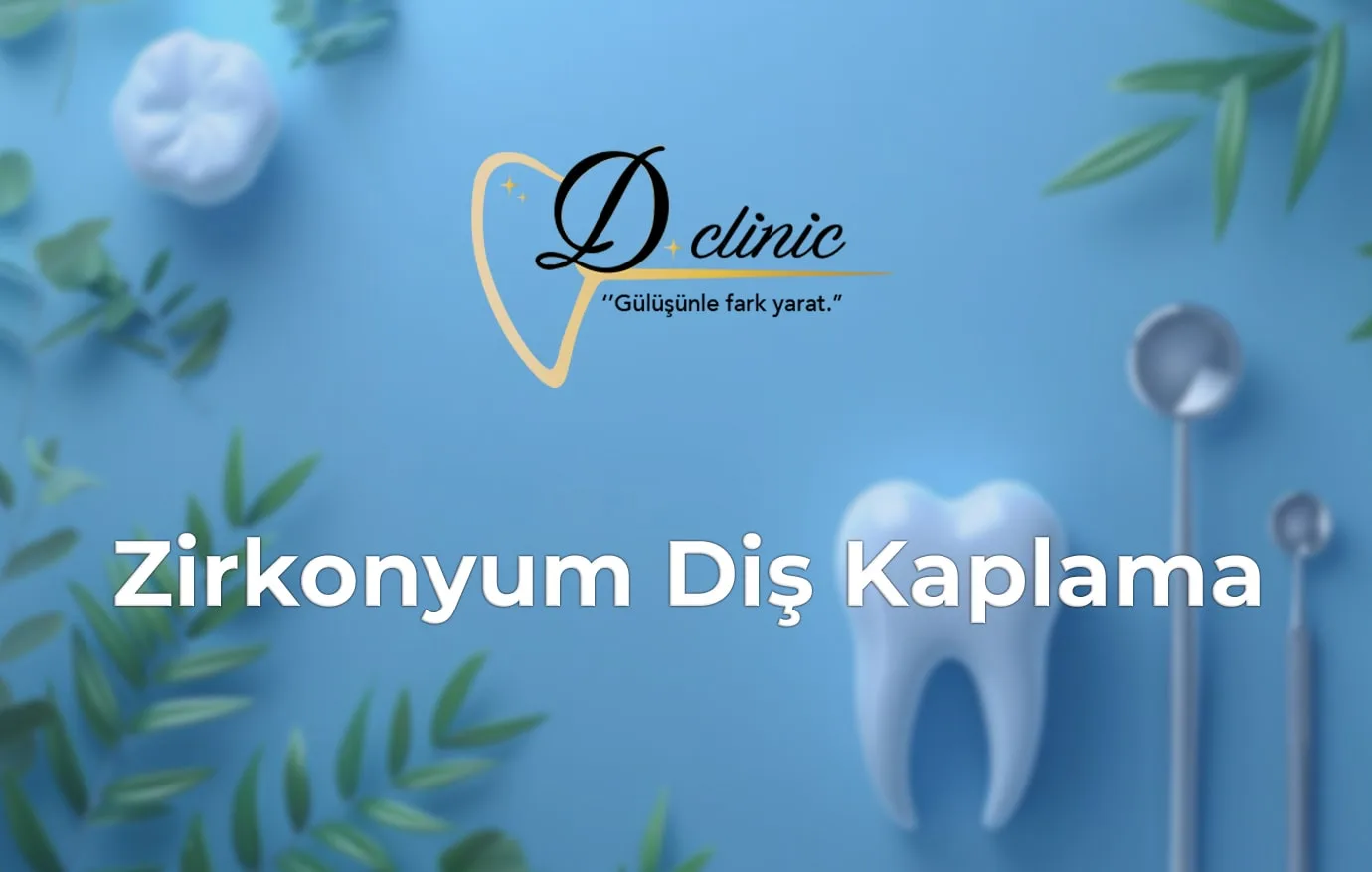 konya-dclinic-zirkonyum-dis-kaplama